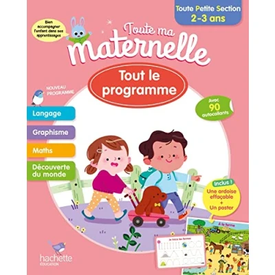 Abbildung von Toute ma maternelle Tout le programmme Petite Section 2 3 ans: Avec 90 autocollants, une ardoise effaçable et un poster
