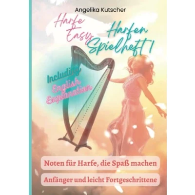 Abbildung von Harfe Easy Harfen Spielheft1: Noten für Harfe, die Spaß machen Including English Explanation