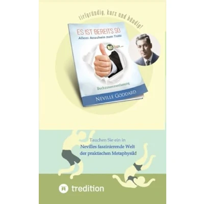 Abbildung von Es ist bereits so. Allem Anschein zum Trotz: Buchzusammenfasssung (Bewusste Lebensgestaltung)