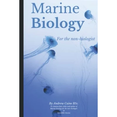 Abbildung von Marine Biology For The Non Biologist (Marine Life, Band 2)