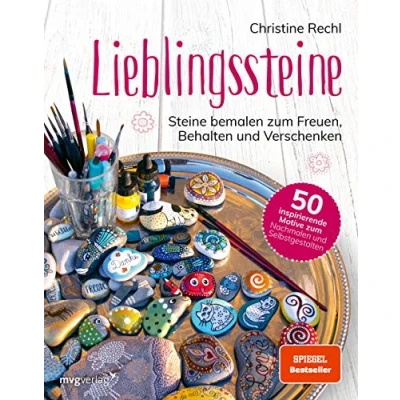 Abbildung von Lieblingssteine: Steine bemalen zum Freuen, Behalten und Verschenken. 50 inspirierende Motive Nachmalen Selbstgestalten.