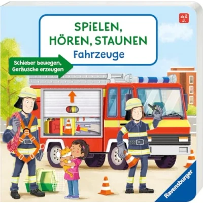 Abbildung von Spielen, Hören, Staunen: Fahrzeuge. Ein Soundbuch ganz ohne Batterie und Elektronik