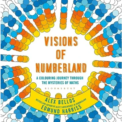 Abbildung von Visions of Numberland: A Colouring Journey Through the Mysteries Maths