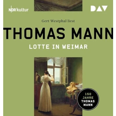 Abbildung von Lotte in Weimar: Ungekürzte Lesung mit Gert Westphal (2 mp3 CDs)