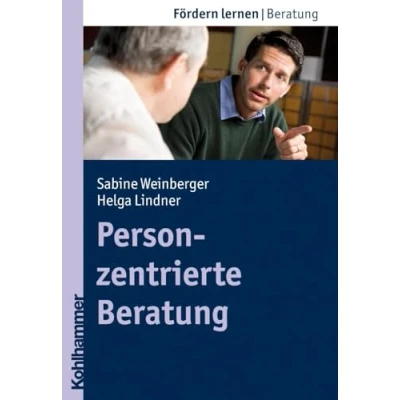 Abbildung von Personzentrierte Beratung: Ein Lehrbuch für Ausbildung und Praxis (Edition Sozial)