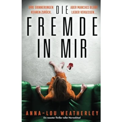 Abbildung von Die Fremde in mir: Ein rasanter Thriller voller Nervenkitzel (Detective Dan Riley, Band 4)