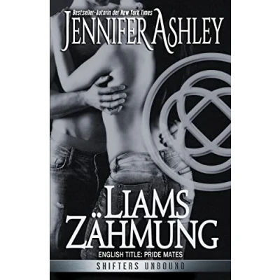 Abbildung von Liams Zähmung (Shifters Unbound: Deutsche Ausgabe, Band 1)