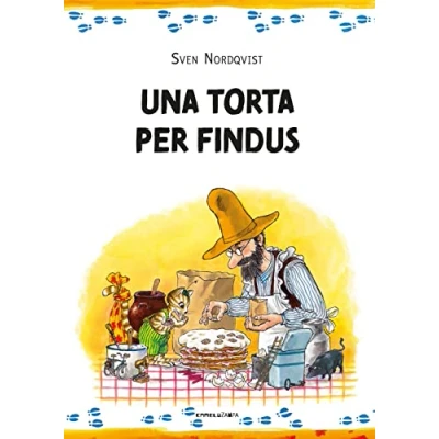 Abbildung von Una torta per Findus. Ediz. ad alta leggibilità