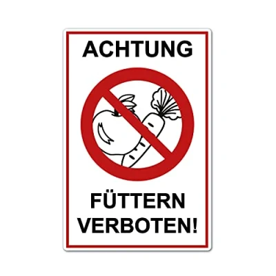 Abbildung von Achtung Füttern verboten ! Schild 20 x 30 cm aus stabiler PVC Hartschaumplatte 3mm mit UV Schutz von STROBO