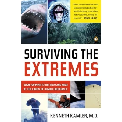 Abbildung von Surviving the Extremes: What Happens to Body and Mind at Limits of Human Endurance