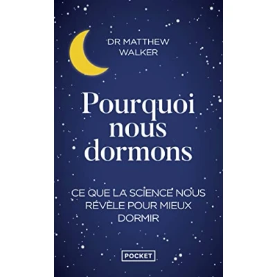 Abbildung von Pourquoi nous dormons: Le pouvoir du sommeil et des rêves, ce que la science révèle