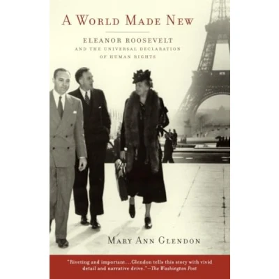 Abbildung von A World Made New: Eleanor Roosevelt and the Universal Declaration of Human Rights