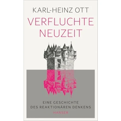 Abbildung von Verfluchte Neuzeit: Eine Geschichte des reaktionären Denkens