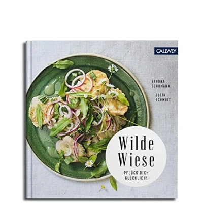 Abbildung von Wilde Wiese: 50 Rezepte mit Wildpflanzen und Wildkräutern