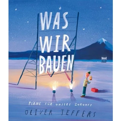 Abbildung von Was wir bauen: Pläne für unsere Zukunft