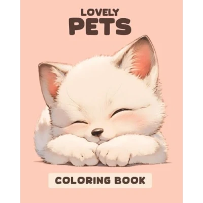 Abbildung von Cute Pets Coloring Book for Kids: Adorable Dogs, Cats, and More!: 50 Fun Easy Pages of Puppies, Kittens, Other Lovable Animals