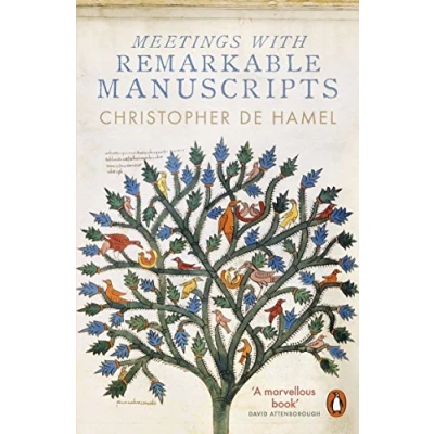 Abbildung von Meetings with Remarkable Manuscripts: Winner of the Wolfson History Prize 2017