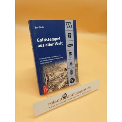 Abbildung von Goldstempel aus aller Welt: Katalog der Gold Prägezeichen zur schnellen Zuordnung von Kunstwerken und Gegenständen