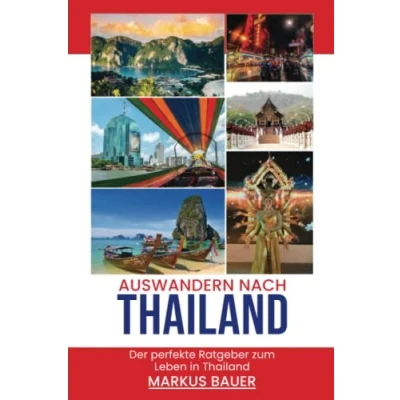 Abbildung von Auswandern nach Thailand: Der perfekte Ratgeber zum Leben in Thailand
