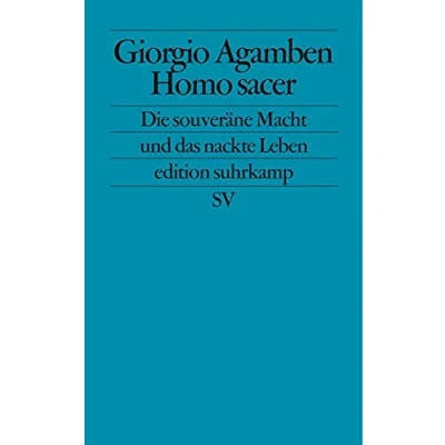 Abbildung von Homo sacer: Die souveräne Macht und das nackte Leben (edition suhrkamp)