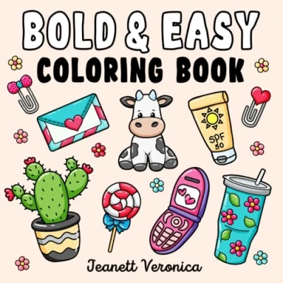 Abbildung von Bold &amp; Easy Coloring Book for Adults and Kids: Cute Simple Designs of Various Objects with Thick Lines