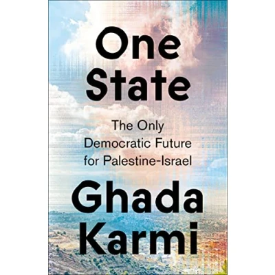 Abbildung von One State: The Only Democratic Future for Palestine Israel