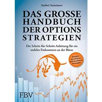 Abbildung von Das große Handbuch der Optionsstrategien: Die Schritt für Anleitung ein stabiles Einkommen an Börse