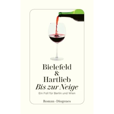 Abbildung von Bis zur Neige: Ein Fall für Berlin und Wien (detebe)