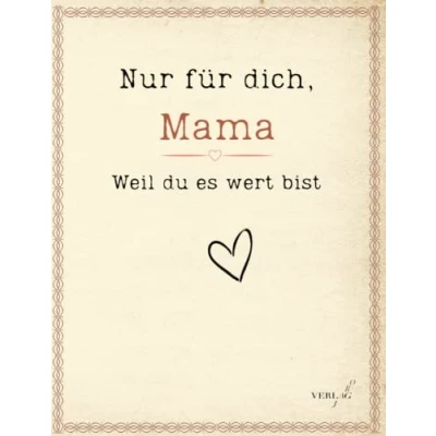 Abbildung von Nur für dich, Mama Weil du es wert bist: Eine besondere Liebeserklärung zum Ausfüllen und Verschenken. Das Buch als Geschenk Valentinstag, Muttertag, Geburtstag Weihnachten