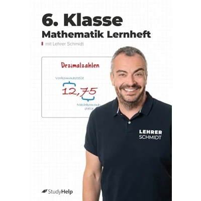 Abbildung von 6. Klasse Mathematik Lernheft: StudyHelp und Lehrer Schmidt (Mathe mit Schmidt: inklusive Lernvideos)