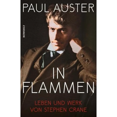 Abbildung von In Flammen: Leben und Werk von Stephen Crane