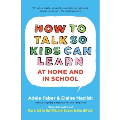 Abbildung von How To Talk So Kids Can Learn: What Every Parent and Teacher Needs Know (The Series)