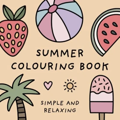 Abbildung von Summer Colouring Book (Simple and Relaxing Bold Designs for Adults &amp; Children) Books)