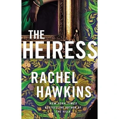 Abbildung von the Heiress: deliciously dark and gripping New thriller from York Times bestseller