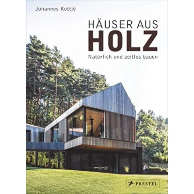 Abbildung von Häuser aus Holz: Natürlich und zeitlos bauen