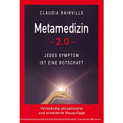 Abbildung von Metamedizin 2.0: Jedes Symptom ist eine Botschaft (NEU Vollständig aktualisierte und erweiterte Neuauflage)