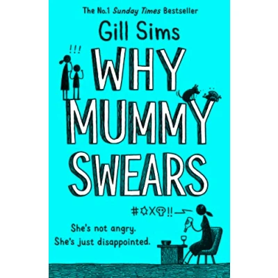 Abbildung von Why Mummy Swears: The Sunday Times Number One Bestseller