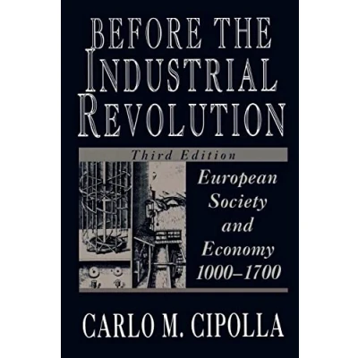 Abbildung von Before the Industrial Revolution: European Society and Economy, 1000 1700