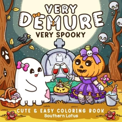 Abbildung von Very Demure Spooky: Coloring Book for Adults and Teens Featuring Creepy Adorable Characters in Cozy Spooky Vibes, Cute Easy Designs ... (Spooky Coloring, Band 4)