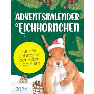 Abbildung von Adventskalender Eichhörnchen: Jeden Tag tolle neue Ausmalbilder und spannendes Wissen rund um die süßen Nagetiere