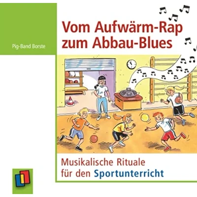 Abbildung von Vom Aufwärm Rap zum Abbau Blues: Musikalische Rituale für den Sportunterricht