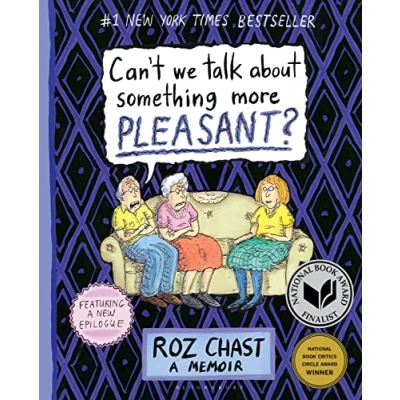 Abbildung von Can&#039;t We Talk about Something More Pleasant?: A Memoir
