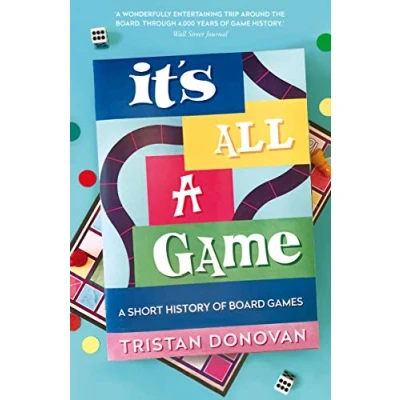 Abbildung von It&#039;s All A Game: Short History of Board Games