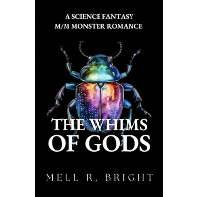 Abbildung von The Whims of Gods: A Science Fantasy M/M Monster Romance (Monstrous Whims, Band 1)