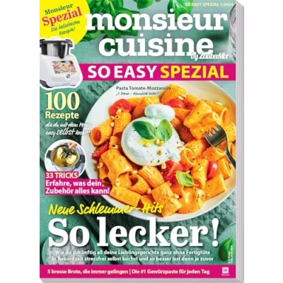 Abbildung von Monsieur Cuisine by Zaubermix Sonderheft SO EASY SPEZIAL 100 Rezepte 33 Zubehör Tricks