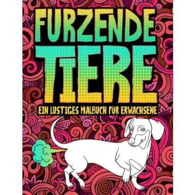 Abbildung von Furzende Tiere: Ein lustiges Malbuch für Erwachsene