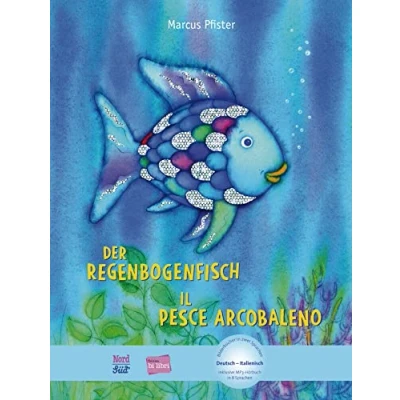 Abbildung von Der Regenbogenfisch: Kinderbuch Deutsch Italienisch mit MP3 Hörbuch zum Herunterladen