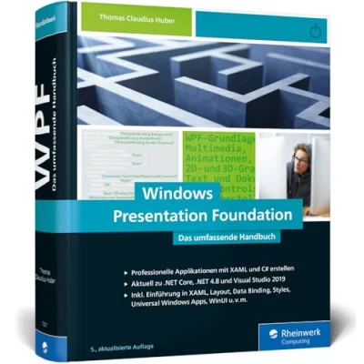 Abbildung von Windows Presentation Foundation: Das umfassende Handbuch zur WPF, aktuell zu .NET Core 3.0, NET 4.8 und Visual Studio 2019