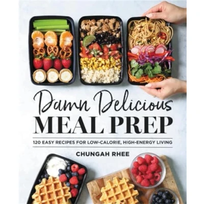 Abbildung von Damn Delicious Meal Prep: 115 Easy Recipes for Low Calorie, High Energy Living
