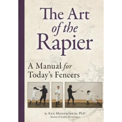Abbildung von Art of the Rapier: A Manual for Today&#039;s Fencers